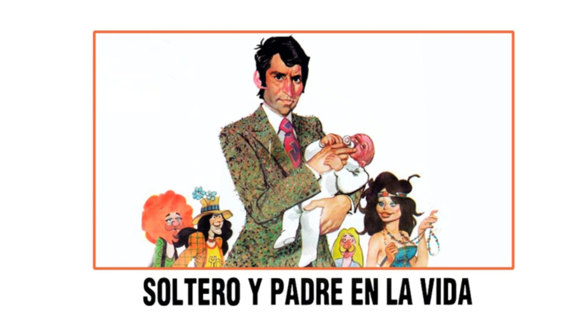 Soltero y padre en la vida